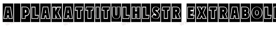 a_PlakatTitulHlStr ExtraBold字体转换